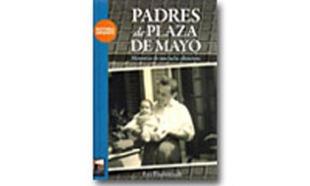 Padres de Plaza de Mayo. Memorias de una lucha silenciosa