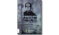Pancho Soares. Mártir de la Iglesia Profética.