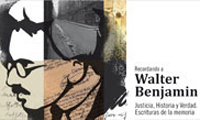 Recordando a Walter Benjamin: Justicia, Historia y Verdad. Escrituras de la Memoria.