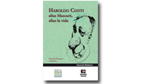 Haroldo Conti, alias Mascaró, alias la vida